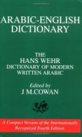 A dictionary of modern written Arabic : (Arabic-English) /