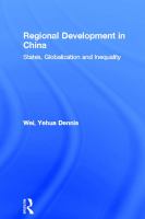 Regional Development in China : States, Globalization and Inequality.