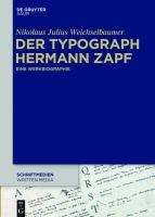 Der typograph Hermann Zapf eine werkbiografie /