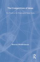 The competition of ideas : the world of the Washington think tanks /