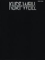 From Berlin to Broadway : the songs of Kurt Weill.