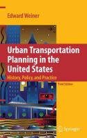Urban transportation planning in the United States history, policy, and practice /