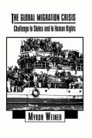 The global migration crisis : challenge to states and to human rights /