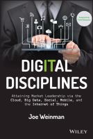 Digital disciplines attaining market leadership via the cloud, big data, social, mobile, and the internet of things /