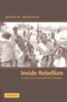 Inside rebellion the politics of insurgent violence /