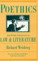 Poethics, and other strategies of law and literature /