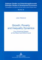 Growth, poverty and inequality dynamics four empirical essays at the macro and micro level /