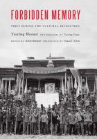 Forbidden memory : Tibet during the Chinese revolution /