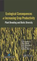 Ecological consequences of increasing crop productivity plant breeding and biotic diversity /