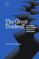 The great tradeoff confronting moral conflicts in the era of globalization /