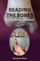 Reading the bones activity, biology, and culture /