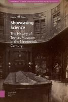 Showcasing science : the history of Teylers Museum in the nineteenth century /