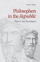 Philosophers in the "Republic" : Plato's Two Paradigms /