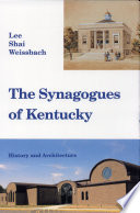 The synagogues of Kentucky architecture and history /