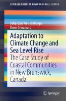 Adaptation to Climate Change and Sea Level Rise The Case Study of Coastal Communities in New Brunswick, Canada /