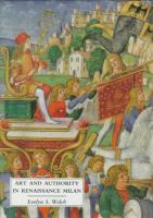 Art and authority in Renaissance Milan /