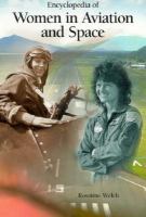 Encyclopedia of women in aviation and space /