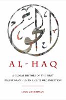 Al-Haq a global history of the first Palestinian human rights organization /