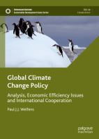 Global Climate Change Policy Analysis, Economic Efficiency Issues and International Cooperation /