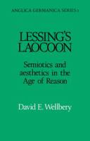 Lessing's Laocoon : semiotics and aesthetics in the Age of Reason /