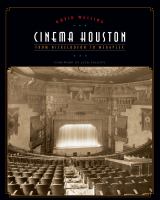 Cinema Houston from Nickelodeon to Megaplex /