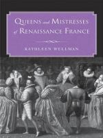 Queens and mistresses of Renaissance France