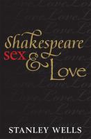 Shakespeare, sex, & love /