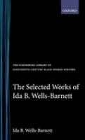 Selected works of Ida B. Wells-Barnett /