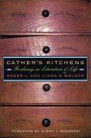 Cather's kitchens : foodways in literature and life /