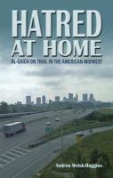 Hatred at home Al-Qaida on trial in the American Midwest /