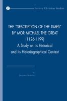The "Description of the times" by Mōr Michael the Great (1126-1199) : a study on its historical and its historiographical context /