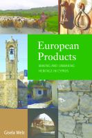 European products : making and unmaking heritage in Cyprus /