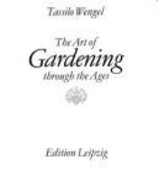 The art of gardening through the ages /