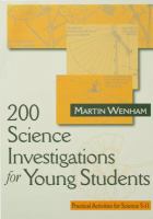 200 science investigations for young students practical activities for science 5-11 /