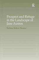 Prospect and refuge in the landscape of Jane Austen /