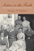 Sisters in the faith : Shaker women and equality of the sexes /