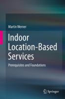 Indoor Location-Based Services Prerequisites and Foundations /