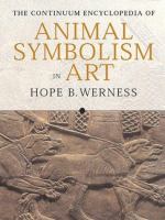 The Continuum encyclopedia of animal symbolism in art /