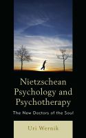 Nietzschean psychology and psychotherapy the new doctors of the soul /