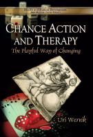 Chance Action and Therapy : The Playful Way of Changing.