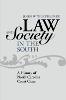 Law and Society in the South : a History of North Carolina Court Cases.