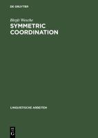 Symmetric coordination an alternative theory of phrase structure /