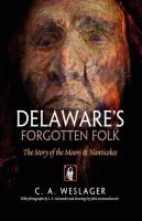 Delaware's forgotten folk : the story of the Moors & Nanticokes /