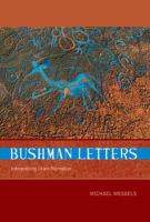 Bushman Letters : Interpreting /Xam Narrative.