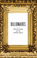 Billionaires reflections on the upper crust /