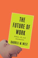 The future of work robots, AI, and automation /