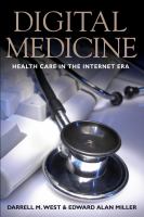 Digital medicine : health care in the Internet era /