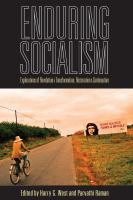 Enduring Socialism : Explorations of Revolution and Transformation, Restoration and Continuation.
