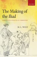 The making of the Iliad : disquisition and analytical commentary /