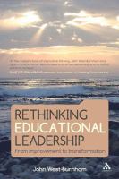 Rethinking Educational Leadership : From Improvement to Transformation.